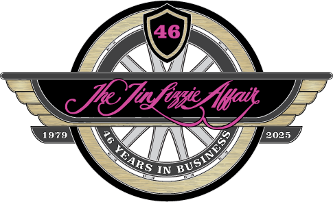 2025 is The Tin Lizzie Affair's 46th Year in Business!